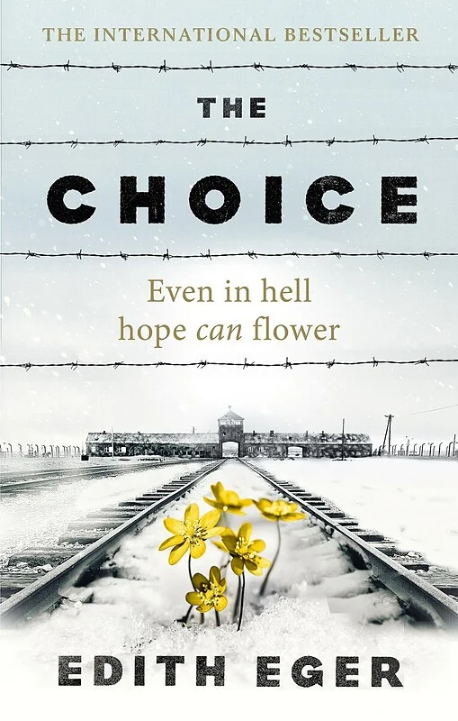 کتاب The Choice Even in Hell Hope Can Flower رمان انگلیسی انتخاب امید حتی در جهنم هم میتواند شکوفا شود اثر Edith Eger