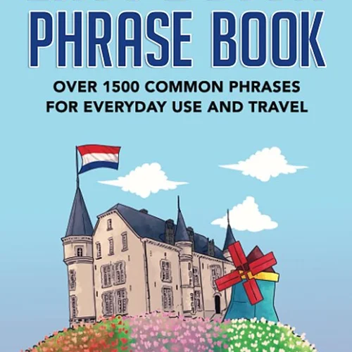 کتاب عبارات آسان هلندی Easy Dutch Phrase Book Over 1500 Common Phrases For Everyday Use And Travel