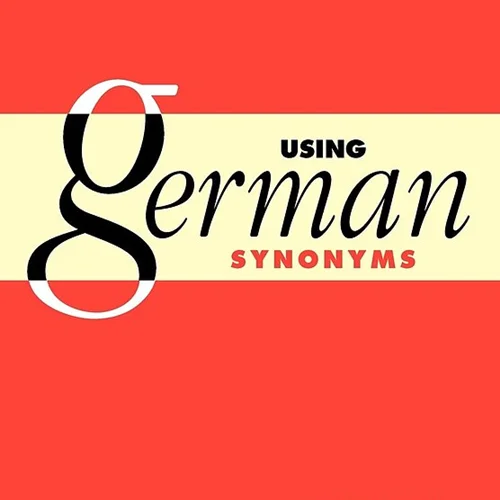 کتاب مترادف های آلمانی Using German Synonyms