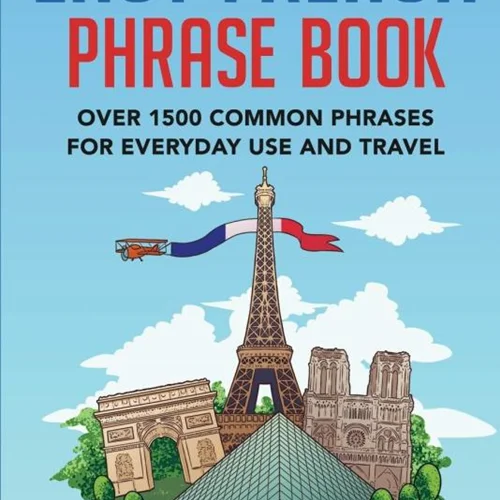 کتاب عبارات آسان فرانسه Easy French Phrase Book: Over 1500 Common Phrases For Everyday Use And Travel
