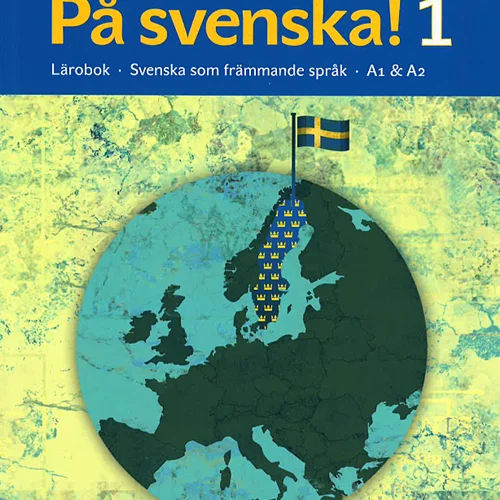 کتاب سوئدی På svenska 1 Lärobok Svenska som främmande spåk A1 & A2 Staple Bound