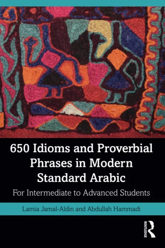 کتاب اصطلاحات عربی 650 Idioms and Proverbial Phrases in Modern Standard Arabic