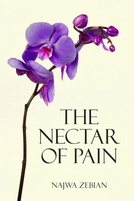 کتاب The Nectar of Pain رمان شهد درد انگلیسی اثر نجوا زبیان Najwa Zebian