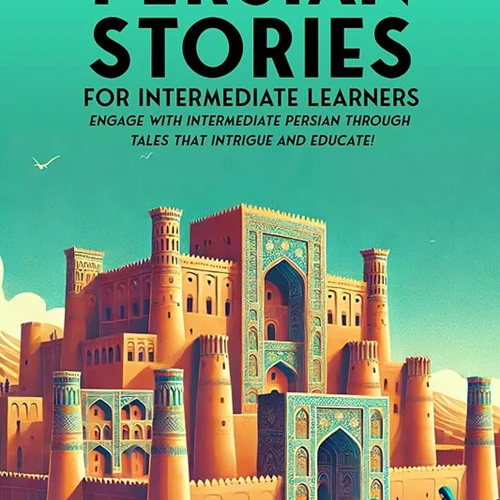 کتاب داستان فارسی برای زبان آموزان متوسط 69 More Short Persian Stories for Intermediate Learners