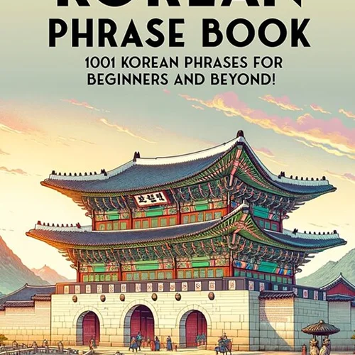 کتاب جملات کره ای The Ultimate Korean Phrase Book 1001 Korean Phrases for Beginners and Beyond
