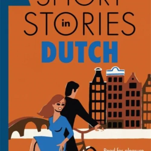 کتاب داستان های مقدماتی هلندی Short Stories in Dutch for Beginners