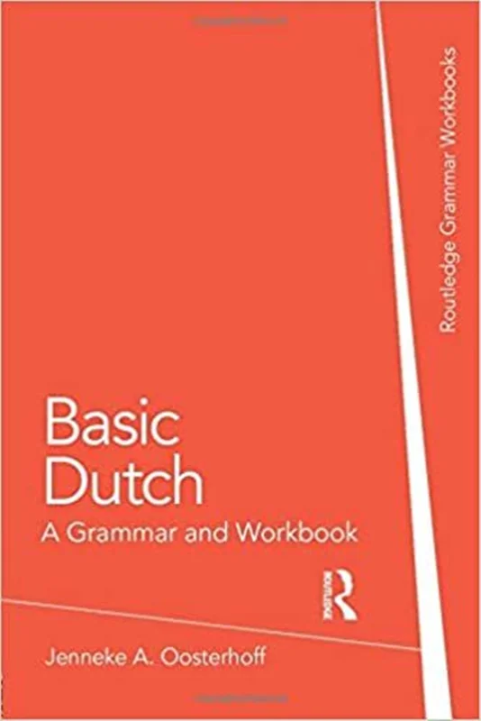 کتاب آموزش هلندی Basic Dutch A Grammar and Workbook