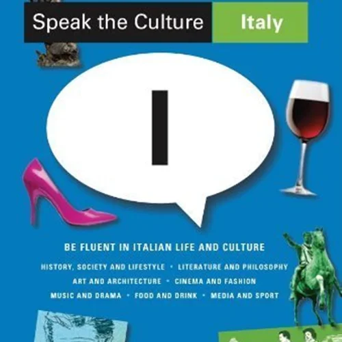 کتاب زبان و فرهنگ ایتالیایی Speak the Culture Italy Be Fluent in Italian Life and Culture