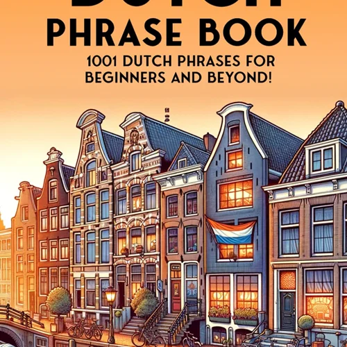 کتاب جملات هلندی The Ultimate Dutch Phrase Book 1001 Dutch Phrases for Beginners and Beyond