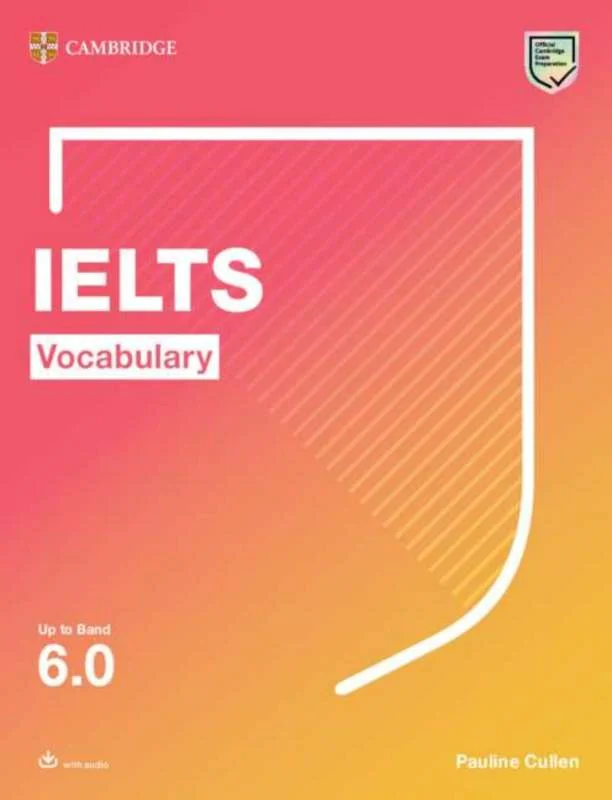 کتاب لغات آیلتس کمبریج Cambridge IELTS Vocabulary Up To Band 6.0