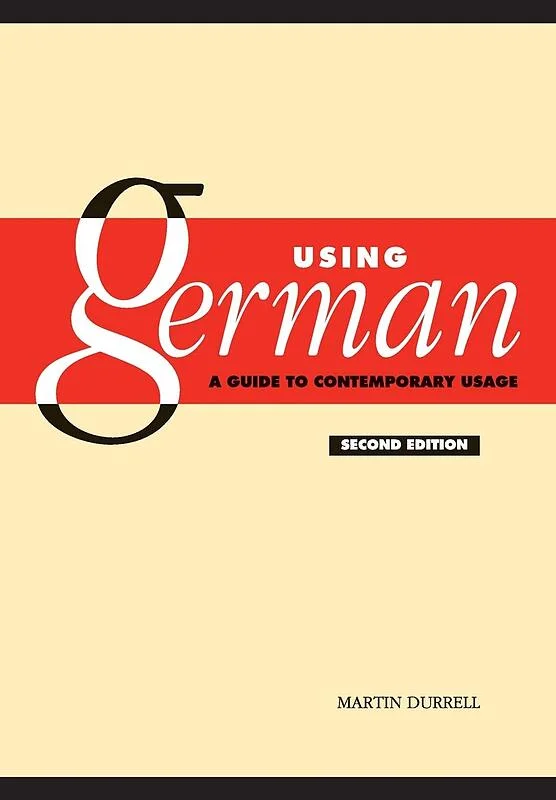 کتاب آلمانی Using German A Guide to Contemporary Usage
