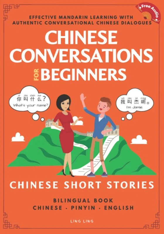کتاب یادگیری چینی با گفتگوهای مکالمه مبتدی Chinese Conversations for Beginners: Mandarin Learning with Conversational Dialogues