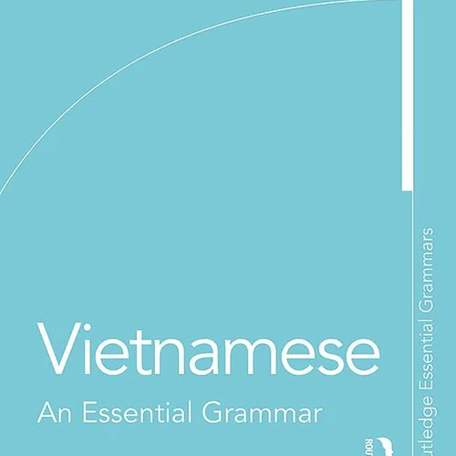 خرید کتاب گرامر ویتنامی Vietnamese An Essential Grammar