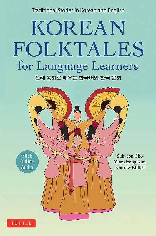 کتاب داستان های عامیانه کره ای برای زبان آموزان Korean Folktales for Language Learners: Traditional Stories in English and Korean