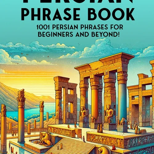 کتاب جملات فارسی The Ultimate Persian Phrase Book 1001 Persian Phrases for Beginners and Beyond