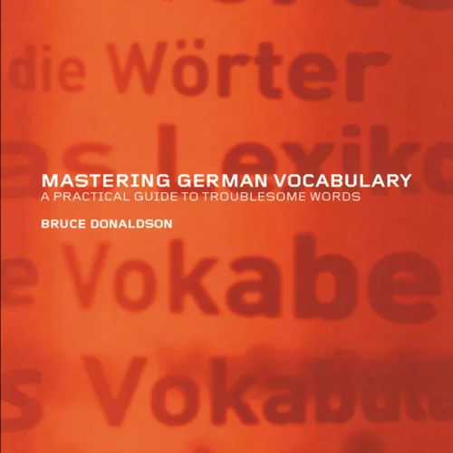 کتاب آلمانی Mastering German Vocabulary A Practical Guide to Troublesome Words