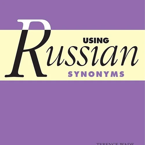 کتاب مترادف های روسی Using Russian Synonyms