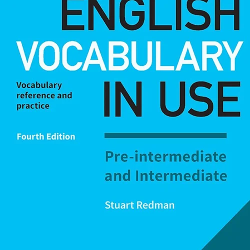 کتاب زبان انگلیش وکبیولری این یوز English Vocabulary in Use Pre-Intermediate and Intermediate