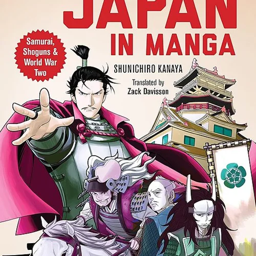کتاب تاریخچه ژاپن در مانگا A History of Japan in Manga Samurai Shoguns and World War II