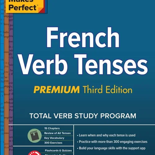 کتاب فرانسه Practice Makes Perfect French Verb Tenses Fourth Edition
